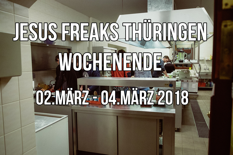 Jesus Freaks Thüringen Wochenende