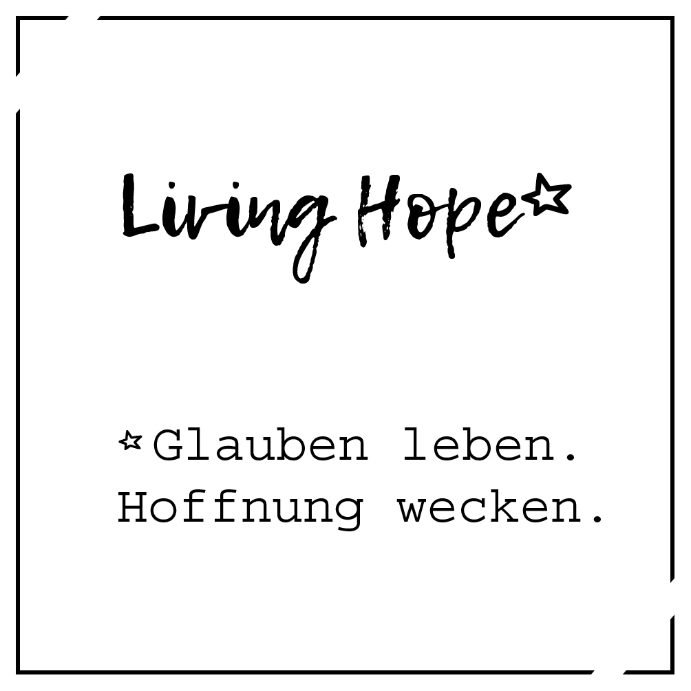 Jahresthema 2019: Living hope*