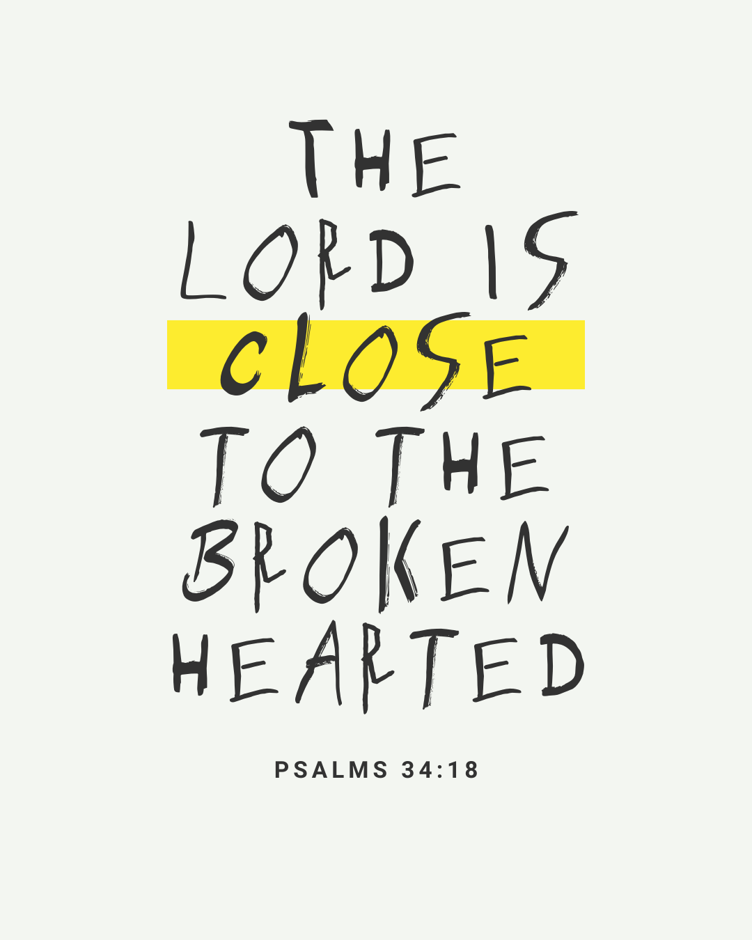 The Lord is close to the broken hearted_english